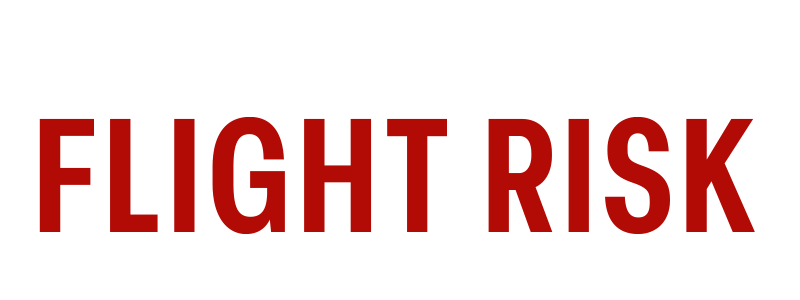 Flight Risk